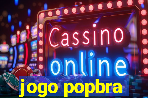 jogo popbra